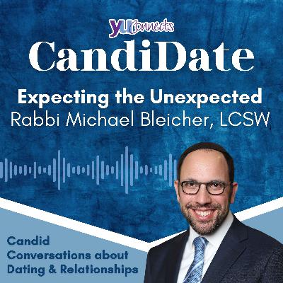 Rabbi Michael Bleicher: Expecting the Unexpected Rabbi Michael Bleicher: Expecting the Unexpected