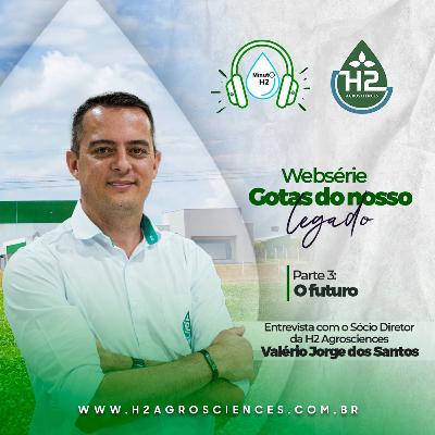 Gotas do nosso legado - Parte 3: O futuro