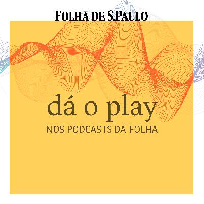 Os podcasts da Folha