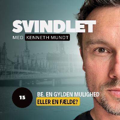 BE. En gylden mulighed eller svindel