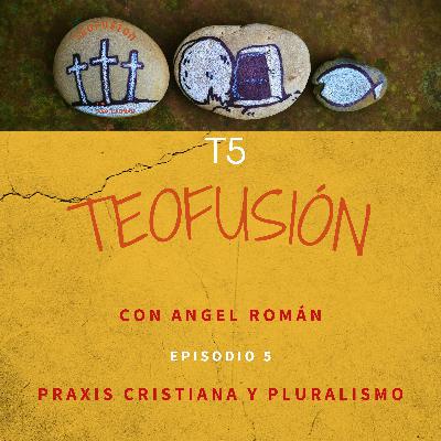 Praxis cristiana y pluralismo