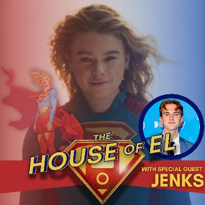 Supergirl, Superman, Lanterns and the Upcoming DCU with Jenks