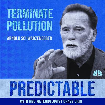 Arnold Schwarzenegger: Stop saying ‘climate change’ to terminate pollution