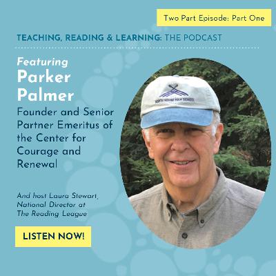 Interview w/ Parker Palmer (Part 1)