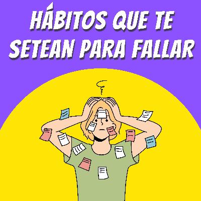 3 - Creencias que boicotean tu cambio de hábitos