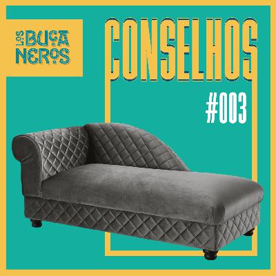 Conselhos Bucaneros #3 Conselhos Bucaneros #3