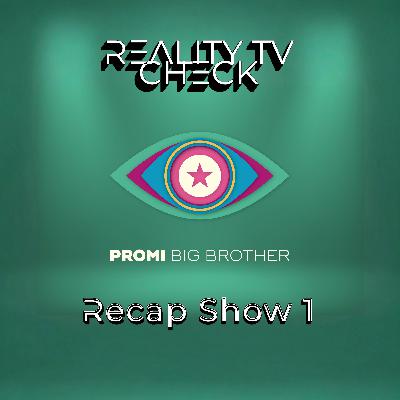 #225 - Pias Promi Big Brother Recap Show 1
