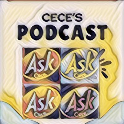 Ask Cece?? Ask Cece??
