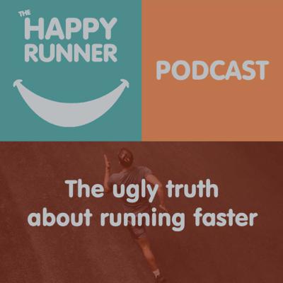 The ugly truth about running faster The ugly truth about running faster