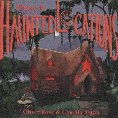 A Night of Fright at Creep Cottage | PHASE 6: HAUNTED LOCATIONS