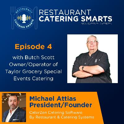 Episode 4: Scaling Southern Hospitality with Butch Scott, Owner of Taylor Grocery Special Events Catering