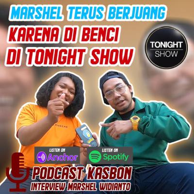 interview marshel widianto krn dibenci di tonight show