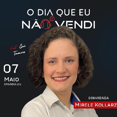 #EP 102 - Mirele Kollarz - "Como uma engenheira se tornou CEO" #EP 102 - Mirele Kollarz - "Como uma engenheira se tornou CEO"
