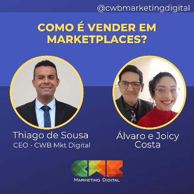 Vamos falar sobre marketing #15 - Como é vender em marketplaces?