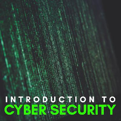 Introduction To Cyber Security