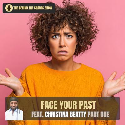 How To Understand Your Behaviors And Rebuild After 40 | Behind The Shades Show
