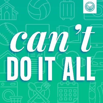 Season Opener: You Can't Do It All Season Opener: You Can't Do It All