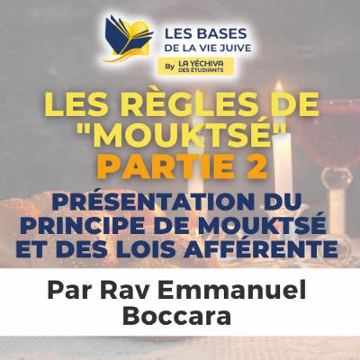 Les règles de "Mouktsé", partie 2