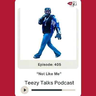 Episode 405: "Not Like Me!"