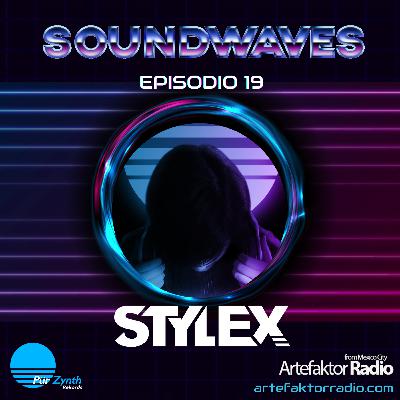 SOUNDWAVES EP19 Stylex