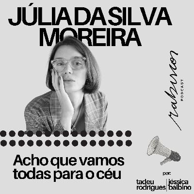 Acho que vamos todas para o céu - Júlia da Silva Moreira Acho que vamos todas para o céu - Júlia da Silva Moreira
