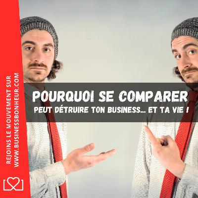 Se comparer aux autres peut détruire ta vie - Episode Podcast Se comparer aux autres peut détruire ta vie - Episode Podcast