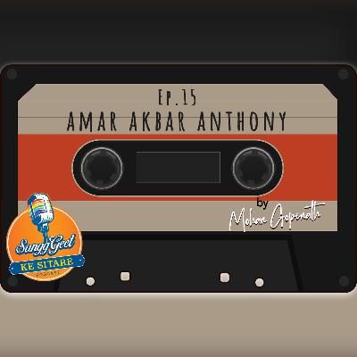Ep.15 Amar Akbar Anthony Ep.15 Amar Akbar Anthony