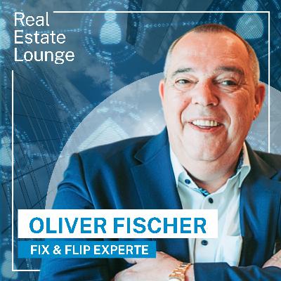 REAL ESTATE LOUNGE. Immobilien Experten Gespräche: Wohnung kaufen, renovieren und verkaufen - Fix & Flip mit Oliver Fischer (1/2)