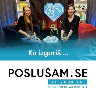 KO TELO REČE DOVOLJ – OSEBNA IZKUŠNJA IZGORELOSTI z logopedinjo Nino Šantej #44