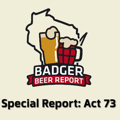 Badger Beer Report: Special Report Act 73