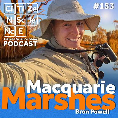 #153 Paddling for the Marshes: Standing Guard Over an Inland Wetland with Bron Powell