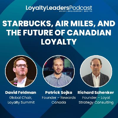 Starbucks, Air Miles, and the Future of Canadian Loyalty Starbucks, Air Miles, and the Future of Canadian Loyalty