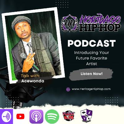 Heritage Hip-Hop Podcast Ep. 222 Acewonda