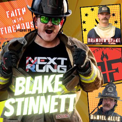 35. A Pocket of Heaven: Firefighter Blake Stinnett's Survival and How God is Using Him