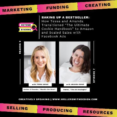 S3E7 | Baking Up A Bestseller: How Tessa and Amanda Transitioned "The Ultimate Cookie Handbook" to Amazon and Scaled Sales with Facebook Ads S3E7 | Baking Up A Bestseller: How Tessa and Amanda Transitioned "The Ultimate Cookie Handbook" to Amazon and Scaled Sales with Facebook Ads