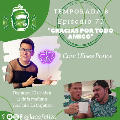 "Gracias por todo amigo" | La Cafetiza | T8 EP 75 "Gracias por todo amigo" | La Cafetiza | T8 EP 75