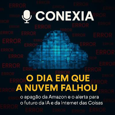 O dia em que a nuvem falhou: o apagão da Amazon e o alerta para o futuro da IA e da Internet das Coisas O dia em que a nuvem falhou: o apagão da Amazon e o alerta para o futuro da IA e da Internet das Coisas