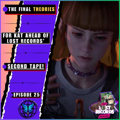The FINAL Kat Theories For Lost Records: Bloom & Rage's Tape 2; Is This Going To Happen? 👧👀 | Ep 25