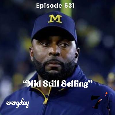 Season 11 Episode 531 “Mid Still Selling” Season 11 Episode 531 “Mid Still Selling”