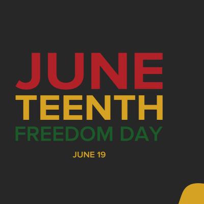 Juneteenth Juneteenth