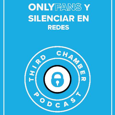 ONLYFANS Y SILENCIAR EN REDES #EP1