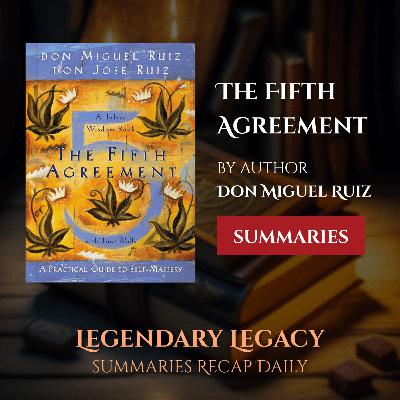 [Episode 20] The Fifth Agreement by Don Miguel Ruiz | Summary | Audiobook