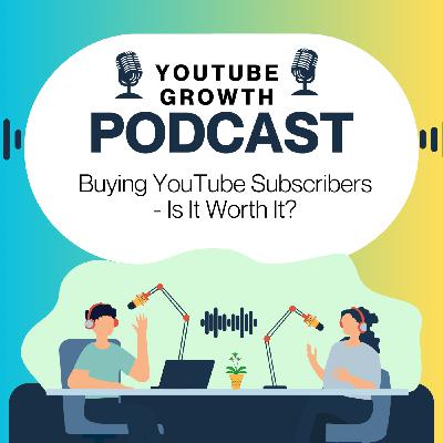 Buying YouTube Subscribers - Is It Worth It?