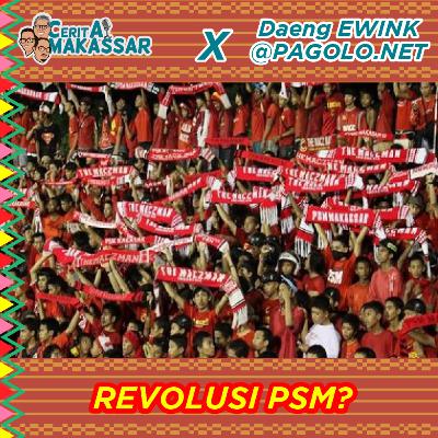 S3.Eps7: Revolusi PSM?