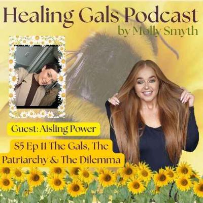 S5 Ep11 The Gals, The Patriarchy, & The Dilemma