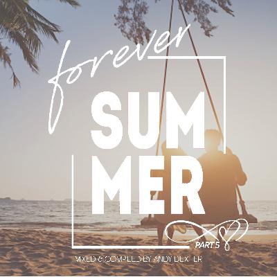 Forever Summer Pt. 5