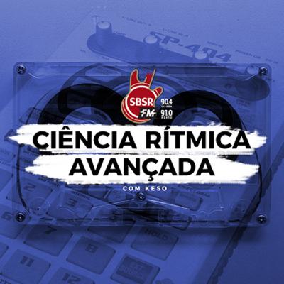 Episode 2292: RádioSBSR | Ciência Rítmica Avançada - 21-04-2024