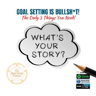 Goal Setting is Bullsh*t! The Only 3 Things You Need