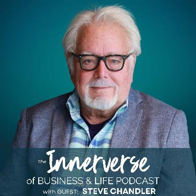 143 It Just Doesn’t Matter: Humor, Humanity & Transformation with Steve Chandler