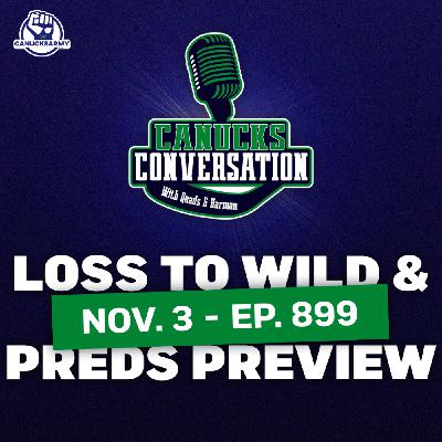 Nov. 3: The most heartbreaking loss ever? [Canucks lose to Wild] (ep. 899)